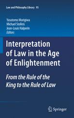 Interpretation of Law in the Age of Enlightenment: From the Rule of the King to the Rule of Law