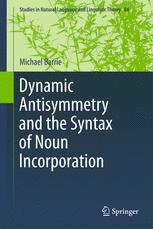 Dynamic Antisymmetry and the Syntax of Noun Incorporation