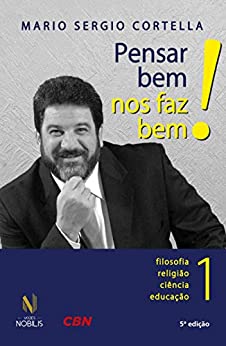 Pensar bem nos faz bem! Vol.1