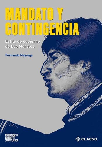 Mandato y contingencia: estilo de gobierno de Evo Morales