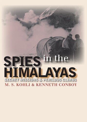 Spies in the Himalayas: Secret Missions and Perilous Climbs (Modern War Studies (Hardcover))