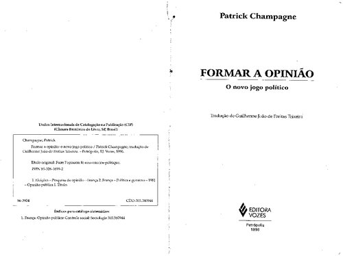 Formar a opinião: o novo jogo político