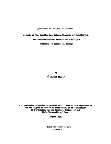 A study of the relationship between measures of intellectual and non-intellectual factors and a multiple criterion of success in college