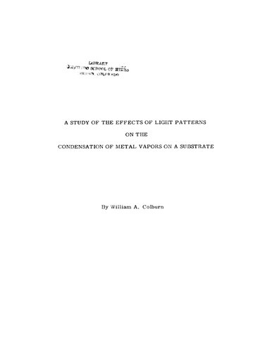 A Study of the Effects of Light Patterns on the Condensation of Metal Vapors on a Substrate