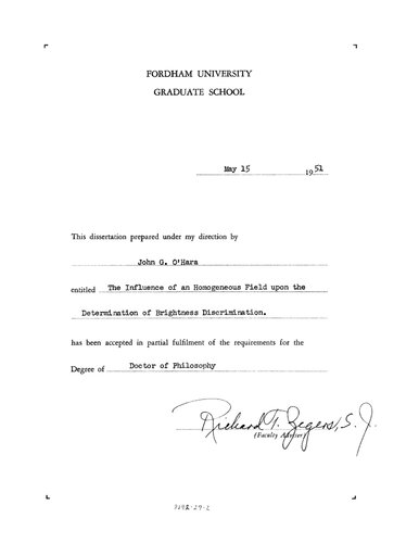 The Influence of a Homogenous Field Upon the Determination of Brightness Discrimination