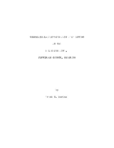 Geochemical-Spectrographic Prospecting at the Malachite Mine, Jefferson County, Colorado