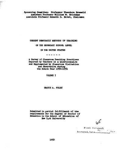 CURRENT DEMOCRATIC METHODS OF TEACHING ON THE SECONDARY SCHOOL LEVEL IN THE UNITED STATES - A SURVEY OF CLASSROOM TEACHING PRACTICES REPORTED BY TEACHERS IN A QUESTIONNAIRE AND SUPPLEMENTED BY CLASSROOM VISITATION AND OBSERVATION DURING THE SCHOOL YEAR 1950-1951