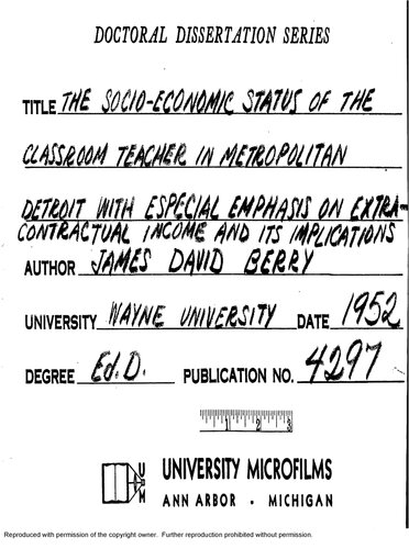 THE SOCIO-ECONOMIC STATUS OF THE CLASSROOM TEACHER IN METROPOLITAN DETROIT WITH ESPECIAL EMPHASIS ON EXTRA-CONTRACTUAL INCOME AND ITS IMPLICATIONS