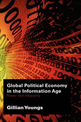 Global Political Economy in the Information Age: Power and Inequality