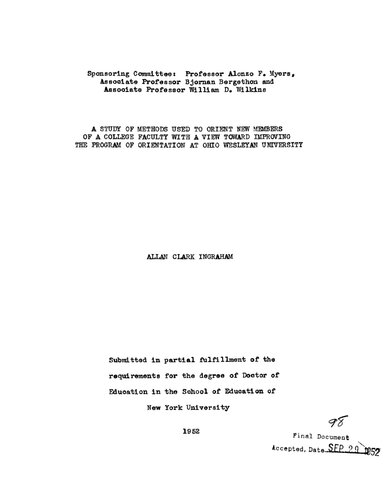 A STUDY OF METHODS USED TO ORIENT NEW MEMBERS OF A COLLEGE FACULTY WITH A VIEW TOWARD IMPROVING THE PROGRAM OF ORIENTATION AT OHIO WESLEYAN UNIVERSITY