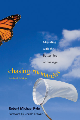 Chasing monarchs: migrating with butterflies of passage