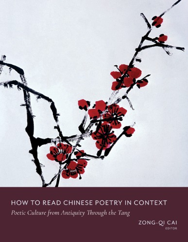 How To Read Chinese Poetry - A Guided Anthology