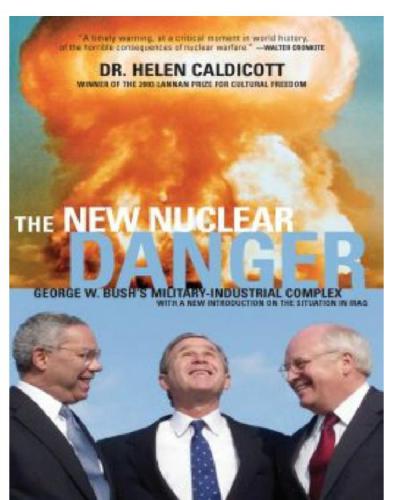 The new nuclear danger: George W. Bush's military-industrial complex