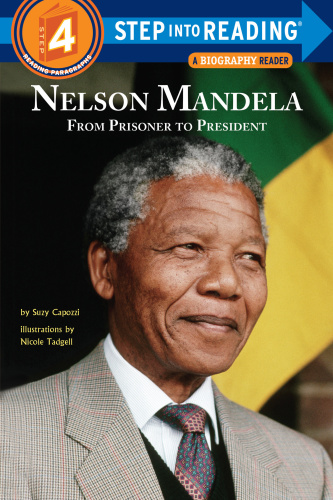 Nelson Mandela from prisoner to president