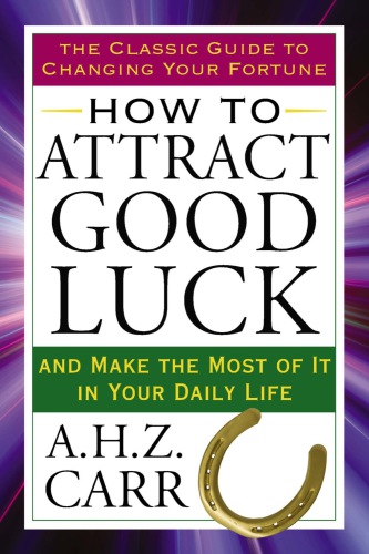 How to attract good luck: and make the most of it in your daily life