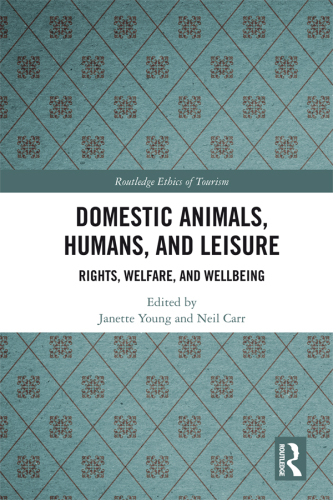 Domestic animals, humans, and leisure: rights, welfare, and wellbeing