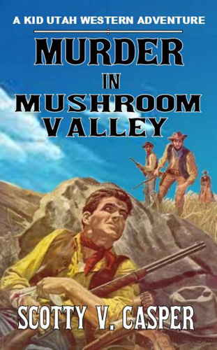 Murder in Mushroom Valley: Scotty V. Casper