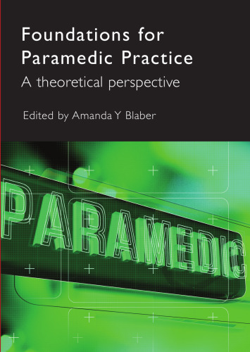 Foundations for Paramedic Practice: A Theoretical Perspective