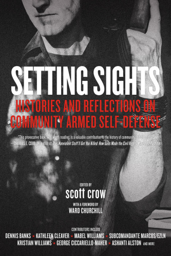 Setting sights: histories and reflections on community armed self-defense