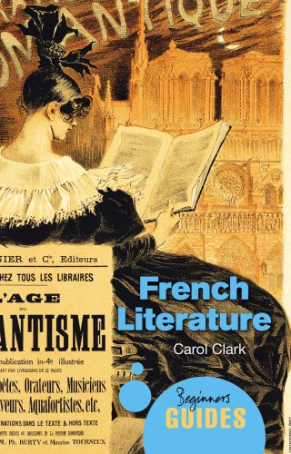 French literature: a beginner's guide