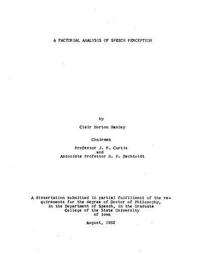 A FACTORIAL ANALYSIS OF SPEECH PERCEPTION