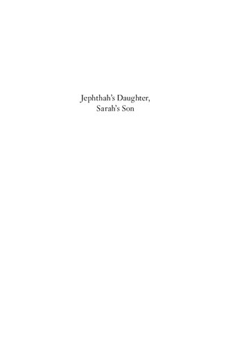 Jephthah’s Daughter, Sarah’s Son: The Death of Children in Late Antiquity