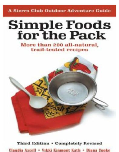 Simple Foods For The Pack More Than 200 All-Natural, Trail-Tested Recipes