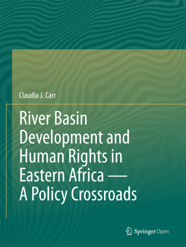 River Basin Development and Human Rights in Eastern Africa - A Policy Crossroads