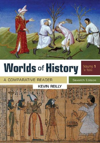 Worlds of History, Volume 1: A Comparative Reader, to 1550