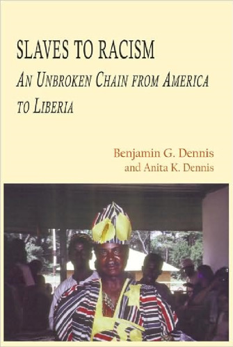 Slaves to Racism: An Unbroken Chain From America to Liberia