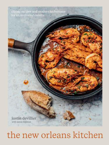 The New Orleans kitchen: classic recipes and modern techniques for an unrivaled cuisine