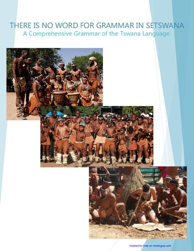 There is no word for grammar in Setswana. A Comprehensive Grammar of the Tswana Language