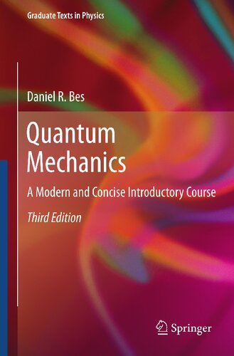 Quantum mechanics : a modern and concise introductory course