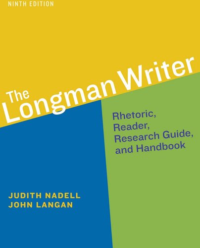 The Longman Writer Rhetoric, Reader, Research Guide, and Handbook