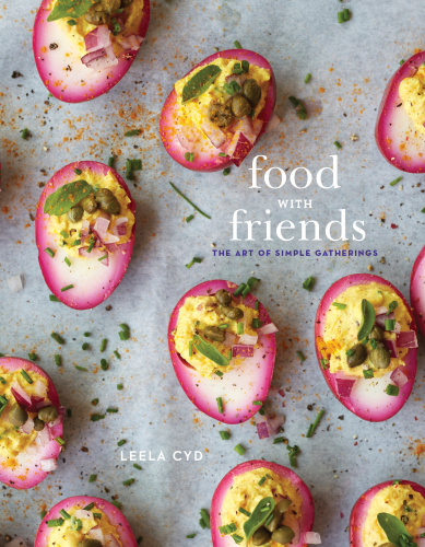 Food with friends: the art of simple gatherings
