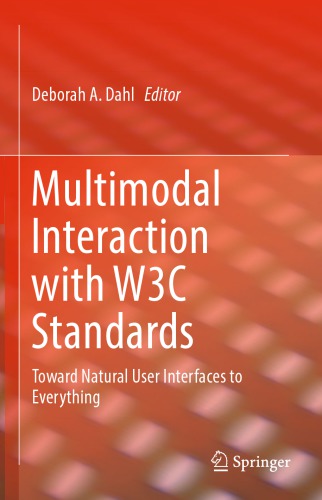 Multimodal Interaction with W3C Standards Toward Natural User Interfaces to Everything