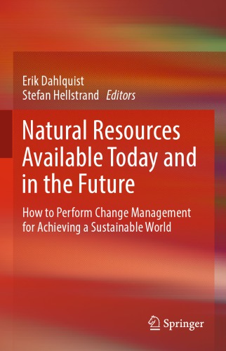 Natural resources available today and in the future: how to perform change management for achieving a sustainable world
