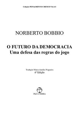 O futuro da democracia; uma defesa das regras do jogo