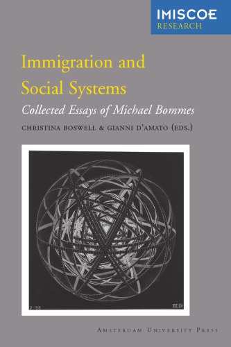 Immigration and Social Systems: Collected Essays of Michael Bommes