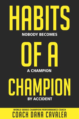 Habits of a champion: nobody becomes a champion by accident #habitsofachampion: 15 lessons of success