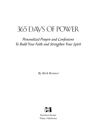 365 Days of Power: Personalized Prayers and Confessions to Build Your Faith and Strengthen Your Spirit