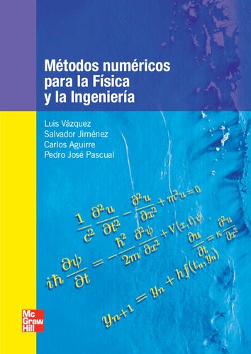 Métodos Numéricos para la Física y la Ingeniería