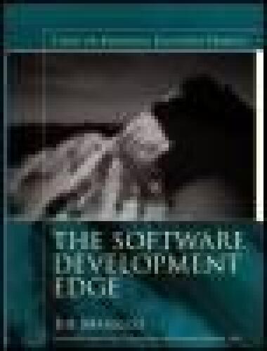 The Software Development Edge: Essays on Managing Successful Projects