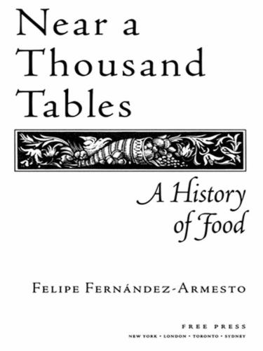 Near a thousand tables a history of food