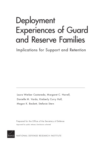 Deployment Experiences of Guard and Reserve Families: Implications for Support Retention