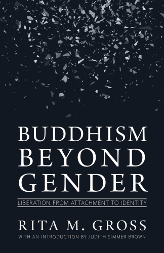 Buddhism beyond gender: liberation from attachment to identity