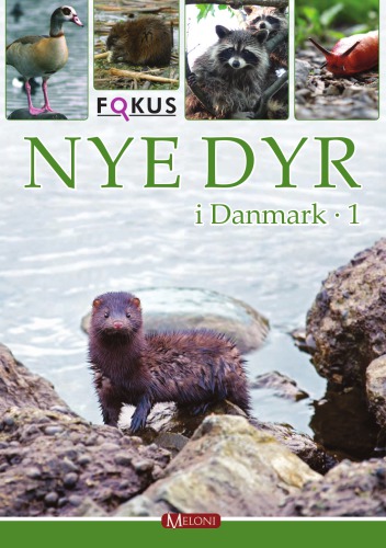 Nye dyr i Danmark. [Bind] 1