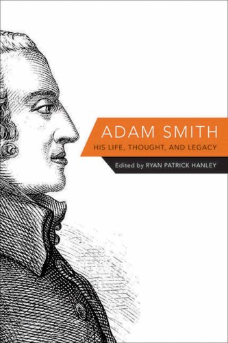 Adam Smith: his life, thought, and legacy