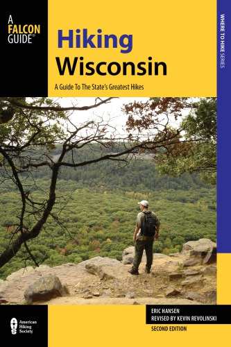 Hiking Wisconsin: a guide to the state's greatest hikes