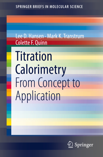 Titration Calorimetry: From Concept to Application